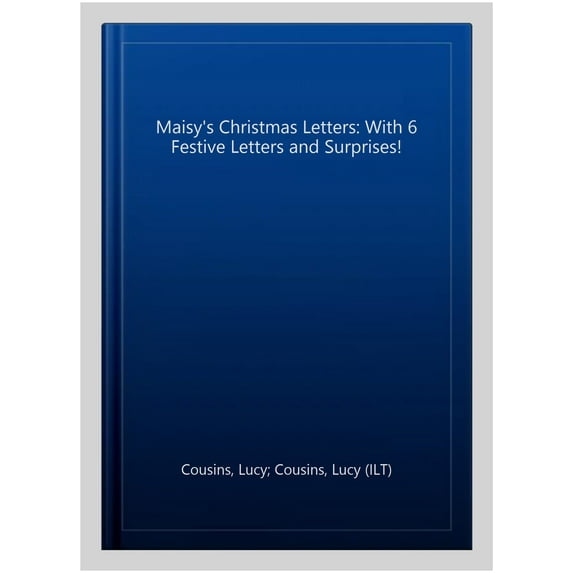 Maisy'S Christmas Letters: With 6 Festive Letters And Surpri