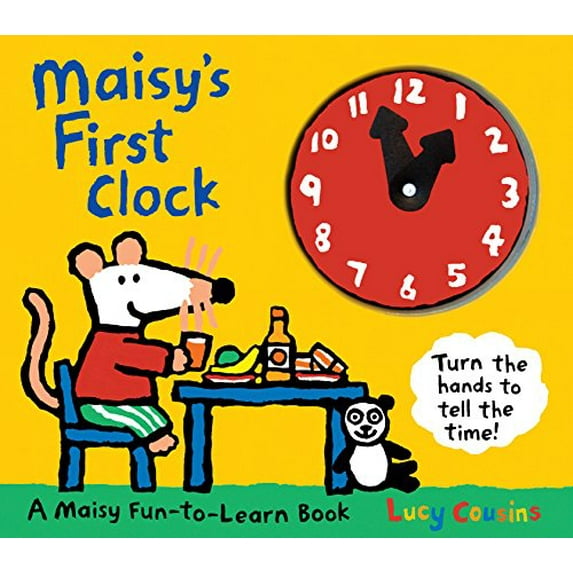 Pre-Owned Maisy's First Clock: A Maisy Fun-To-Learn Book (an Interactive Board Book with Moveable Clock Hands - Learn to Tell Time with Maisy the Mouse - For To (Board book) 0763650951 9780763650957