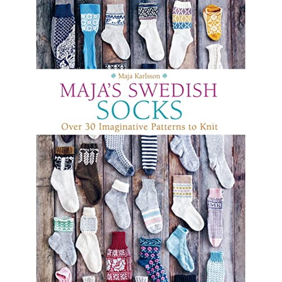 Pre-Owned Maja's Swedish Socks: Over 35 Imaginative Patterns to Knit [Hardcover] Karlsson, Maja