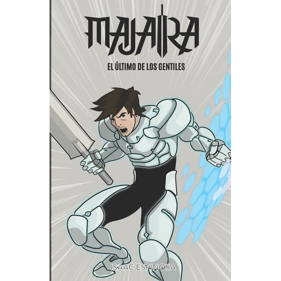 Majaira: El Ãltimo de Los Gentiles, (Paperback)