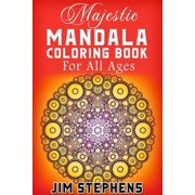 Majestic Coloring Book For All Ages, Paperback