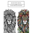 thumbnail image 1 of Majestic Lions: A Stress-Relieving Coloring Book for Adults, (Paperback), 1 of 1