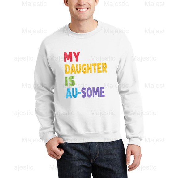 Majestic64 My Daughter Is Au-Some Autistic Kids, Autism Awareness, Cozy Sweatshirt, for Unisex, up to size 5XL.