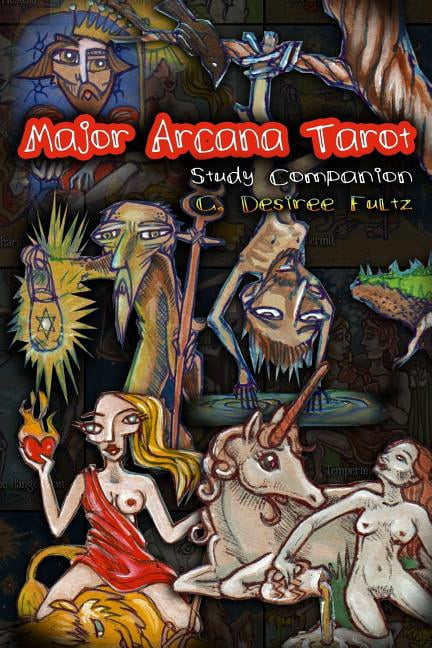 Major Arcana Tarot Study Companion Paperback 1979136378 9781979136372 G. Desiree Fultz