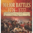 thumbnail image 1 of Major Battles 1776 - 1777 American Revolutionary War Battles Grade 4 Children's Military Books (Hardcover), 1 of 1