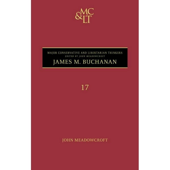 Major Conservative and Libertarian Think James M. Buchanan, Book 17, (Hardcover)