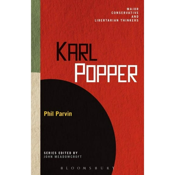 Major Conservative and Libertarian Think Karl Popper, (Paperback)