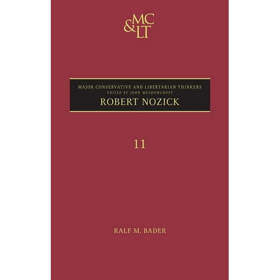 Major Conservative and Libertarian Think Robert Nozick, Book 11, (Hardcover)
