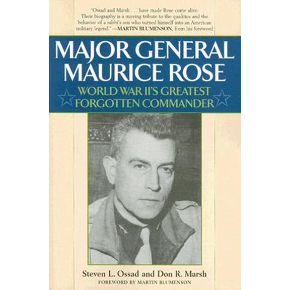 Pre-Owned Major General Maurice Rose: World War II's Greatest Forgotten Commander (Paperback) 158979351X 9781589793514