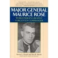 thumbnail image 1 of Major General Maurice Rose: World War II's Greatest Forgotten Commander, (Paperback), 1 of 1
