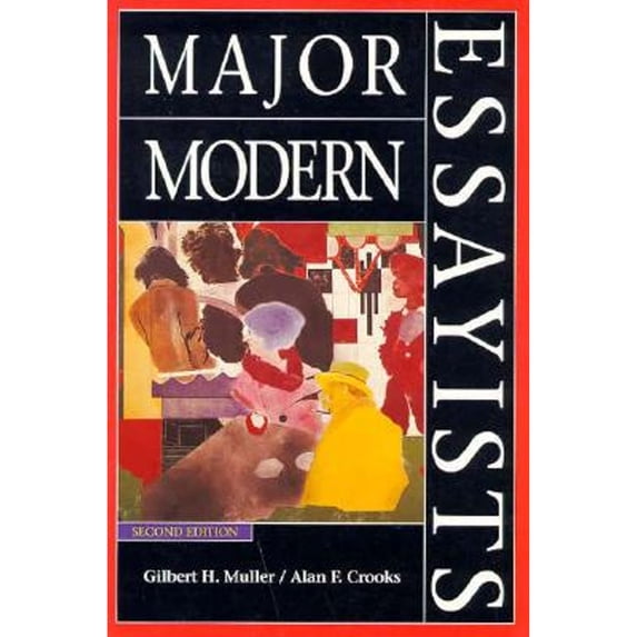 Pre-Owned Major Modern Essayists (Paperback) 0134979834 9780134979830