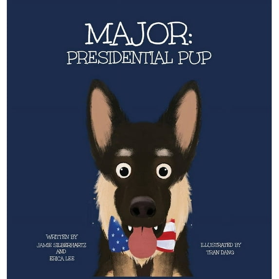 Major: Presidential Pup, (Hardcover)