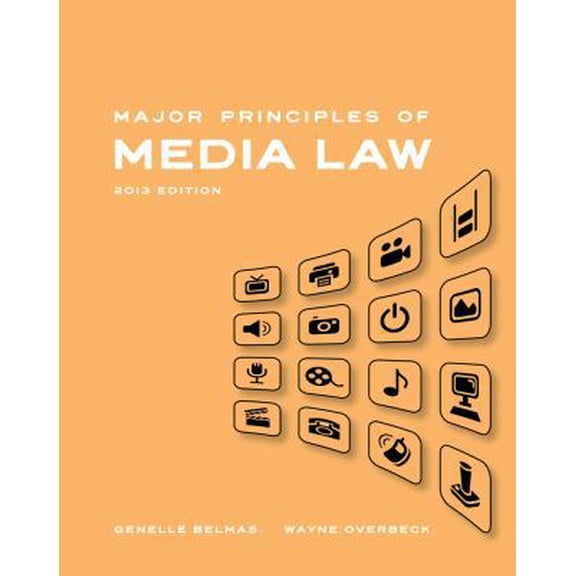 Pre-Owned Major Principles of Media Law, 2013 Edition (Paperback) 1111836841 9781111836849