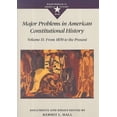 thumbnail image 1 of Pre-Owned Major Problems in American Constitutional History, Volume 2 : Documents and Essays: from 1870 to the Present (Paperback) 9780669212105, 1 of 1