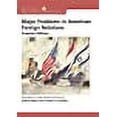 thumbnail image 1 of Major Problems in American Foreign Relations: Documents and Essays, Concise Edition (Major Problems in American History Series), 1 of 1