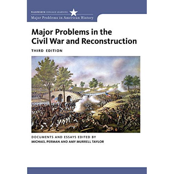 Pre-Owned Major Problems in the Civil War and Reconstruction: Documents and Essays (Major Problems in American History Series)