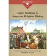 thumbnail image 1 of Pre-Owned Major Problems in American Religious History (Major Problems in American History Series) (Paperback) 0395964199 9780395964194, 1 of 1