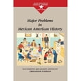 thumbnail image 1 of Pre-Owned Major Problems in Mexican American History (Paperback) 0395845556 9780395845554, 1 of 1