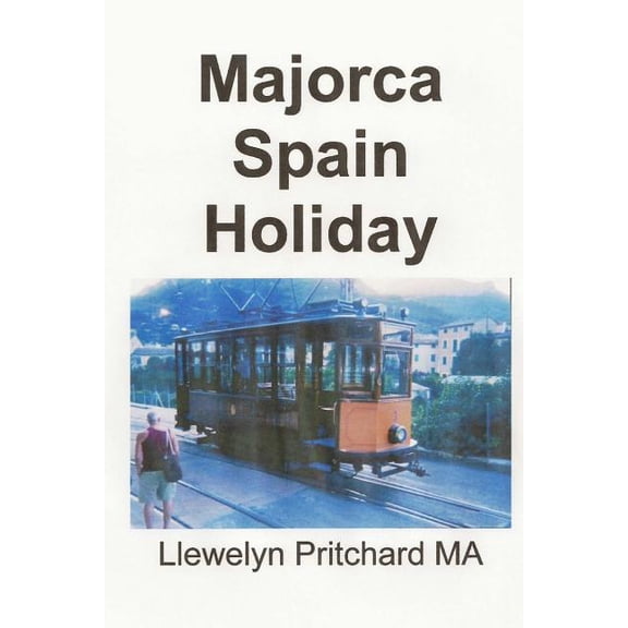 Majorca Spain Holiday (Paperback)