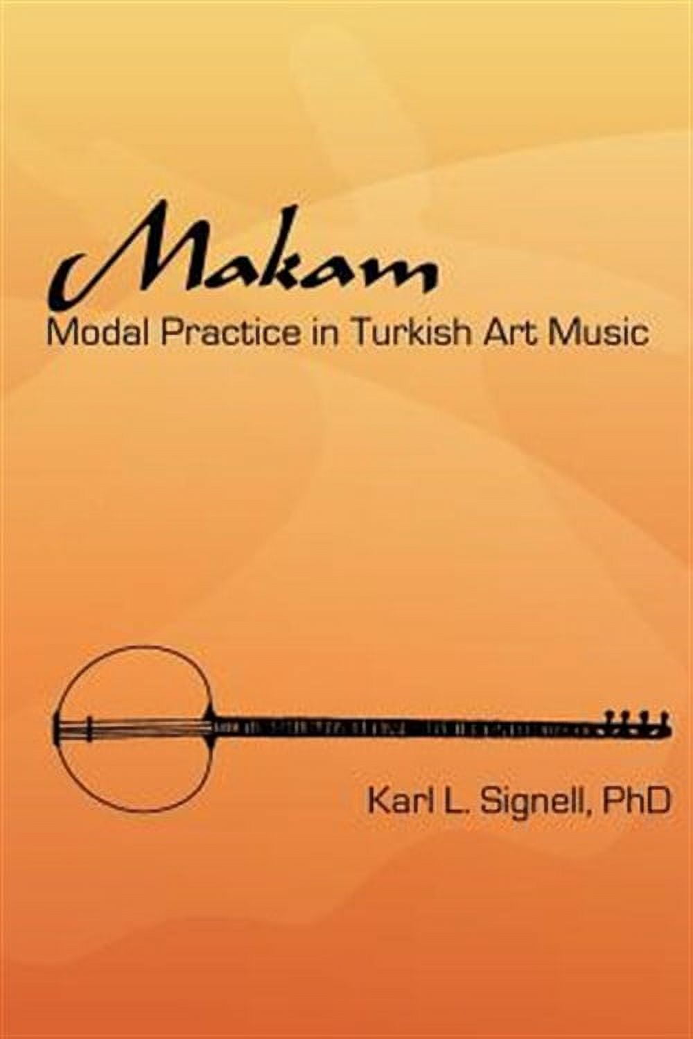 Makam: Modal Practice in Turkish Art Music - Walmart.com
