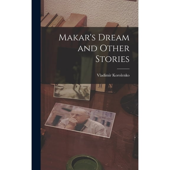 Makar's Dream and Other Stories, (Hardcover)