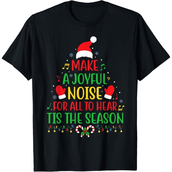 Make A Joyful Noise Christmas Caroling Christmas Music Ugly T-Shirt