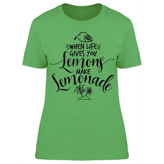 Make A Lemonade T-Shirt Women -Image by Shutterstock, Female Small