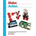 thumbnail image 1 of Make: Action: Movement, Light, and Sound with Arduino and Raspberry Pi (Paperback), 1 of 1