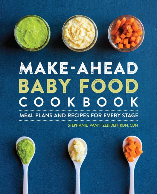 Make-Ahead Baby Food Cookbook : Meal Plans and Recipes for Every Stage (Paperback) - image 1 of 1
