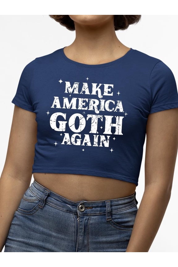 Make America Goth Again Crop Tee Crop Tee Women's