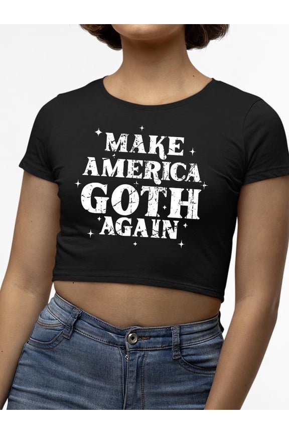 Make America Goth Again Crop Tee Crop Tee Women's