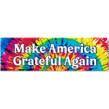 Make America Grateful Again Large Tie Dye Bumper Magnet for Vehicles, Cars, Autos, Refrigerators, Magnetic Surfaces