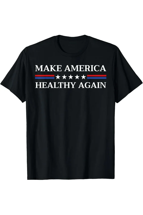 Make America Healthy Again Funny US Patriotic Humor Unisex T-Shirt Y2065, Up to Size 5XL