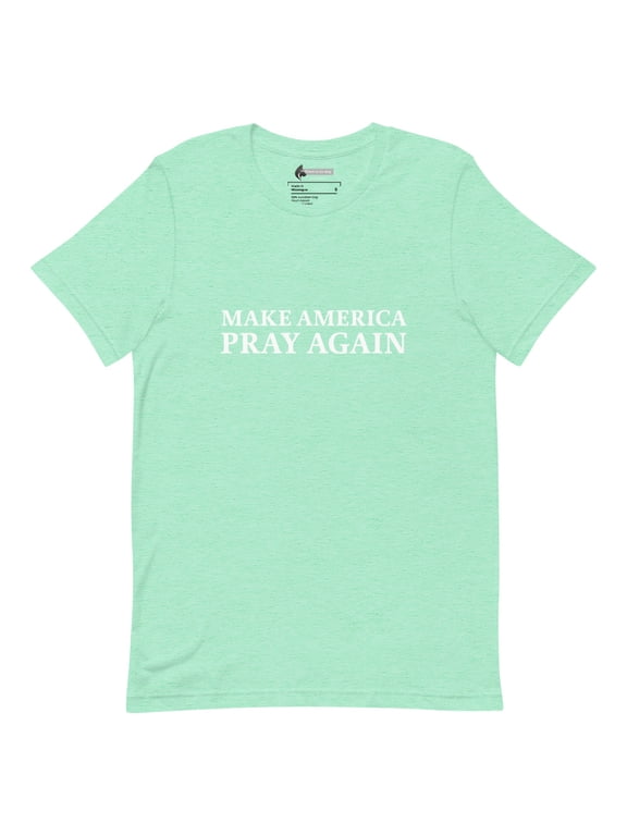 Make America Pray Again - Heathered Unisex T-Shirt (Heather Mint, L)