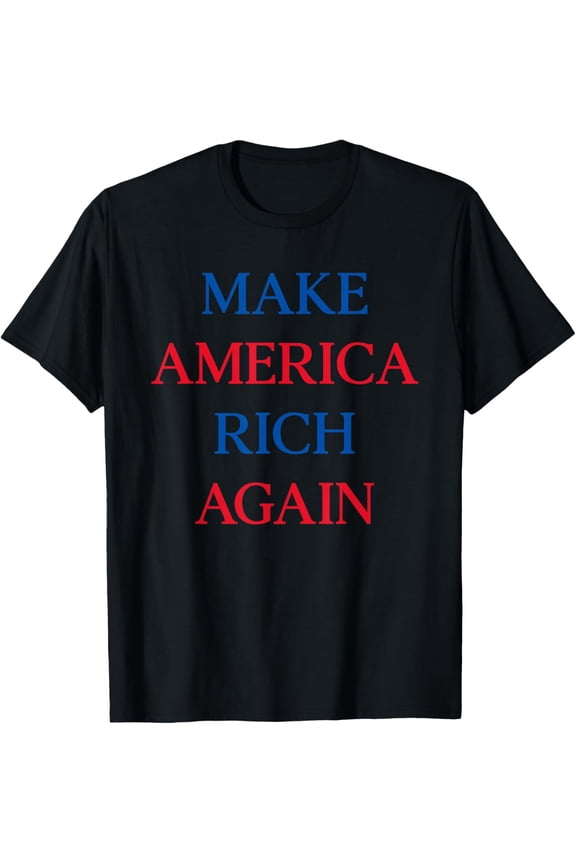 Make America Rich Again USA Proud American FlagT-Shirt