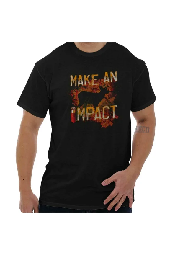 Make An Impact Buck Hunting Deer Hunter Outdoorsman Gift Unisex T-Shirt, up to Size 5XL