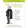 thumbnail image 1 of Pre-Owned Make Any Divorce Better!: Specific Steps to Make Things Smoother, Faster, Less Painful, and Save You a Lot of Money (Paperback) 0944508642 9780944508640, 1 of 1