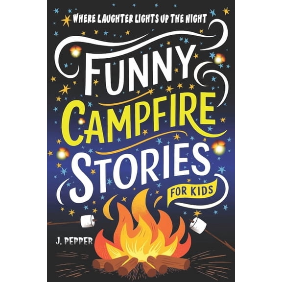 Make Camping Fun Funny Campfire Stories: For Kids, (Paperback)