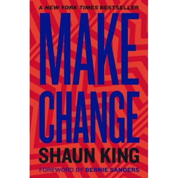 Pre-Owned Make Change : How to Fight Injustice, Dismantle Systemic Oppression, and Own Our Future (Paperback) 9780358561835