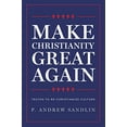 thumbnail image 1 of Pre-Owned Make Christianity Great Again (Paperback) 1704112605 9781704112602, 1 of 1
