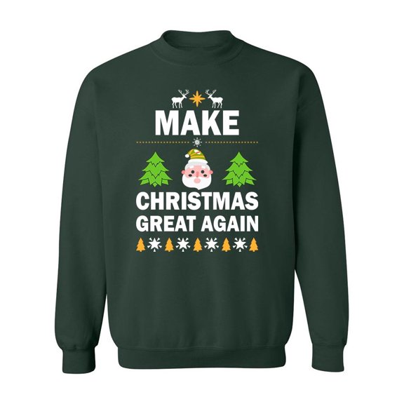 Make Christmas Great Again Sweatshirt Men -Image by Shutterstock, Male 5X-Large