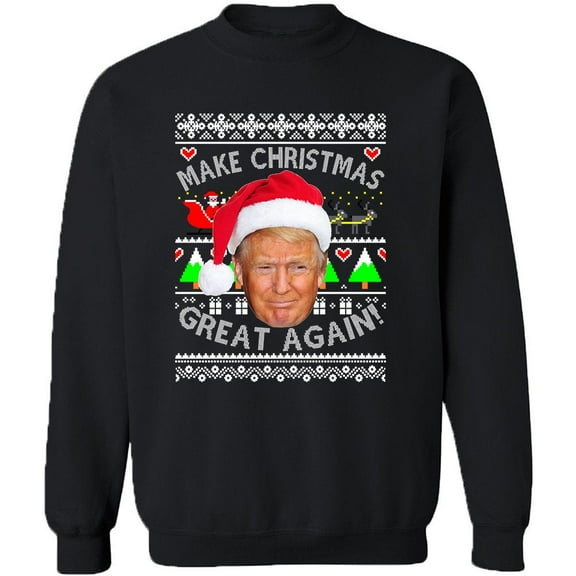 Make Christmas Great Again Trump Crewneck Christmas Unisex Outfit Color Black 3X-Large