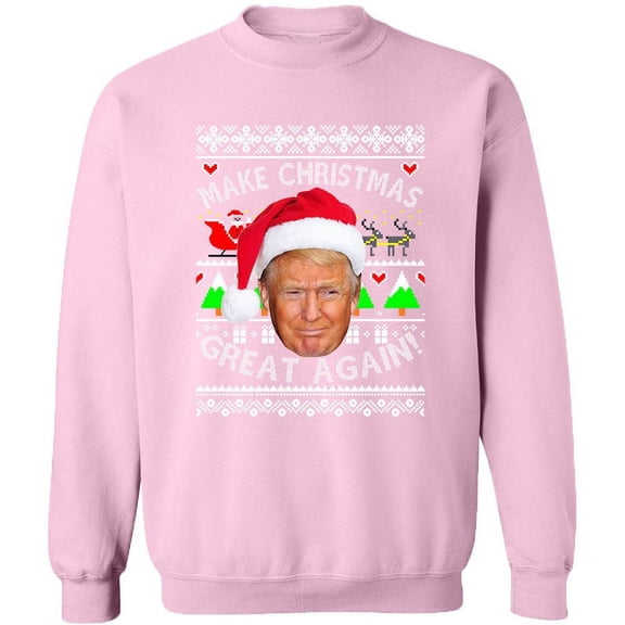 Make Christmas Great Again Trump Crewneck Christmas Unisex Outfit Color Pink Medium