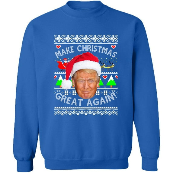 Make Christmas Great Again Trump Crewneck Christmas Unisex Outfit Color Royal Blue Medium