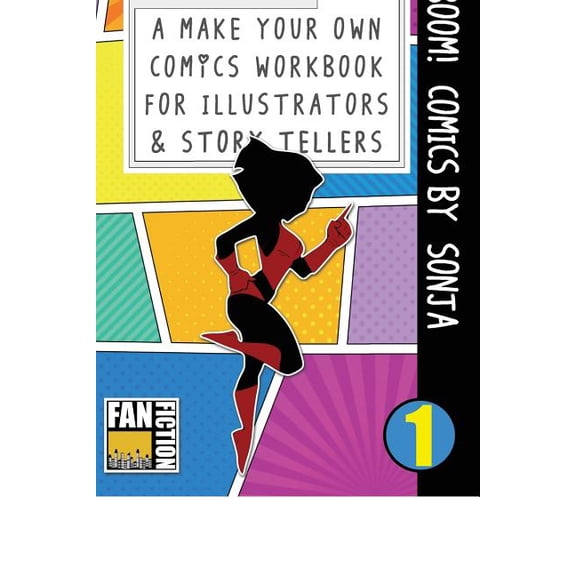 Make Your Own Comics Workbook: Boom! Comics by Sonja: A What Happens Next Comic Book For Budding Illustrators And Story Tellers (Paperback)