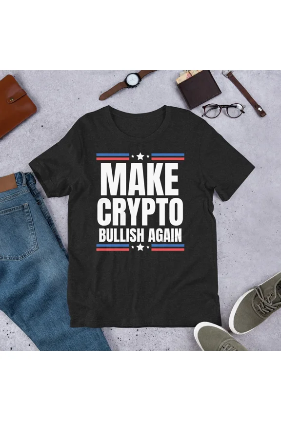 Make Crypto Bullish Again Funny Cryptocurrency Humor Top Unisex T-Shirt up to size 5XL