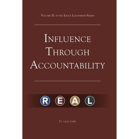 Make a Difference: Influence Through Accountability: VOLUME 2 OF THE EAGLE LEADERSHIP SERIES FOR BUSINESS PROFESSIONALS (Hardcover)