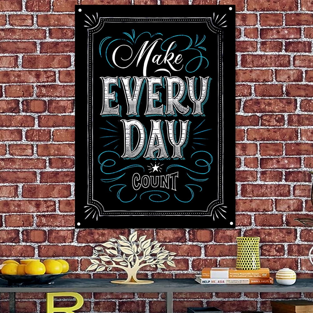 Make EVERY DAY COUNT - Inspirational Banner Flag Wall Hanging Painting ...