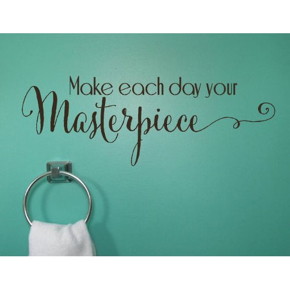 Make Each Day Your Masterpiece Inspirational Wall Decal 23x8 Chocolate Brown