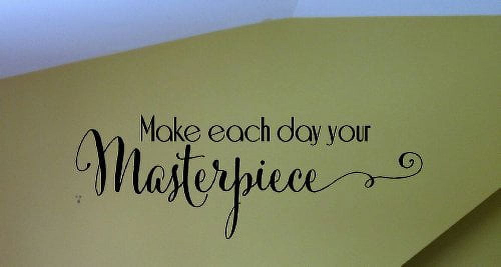 Make Each Day Your Masterpiece Wall Vinyl Decals Sticker Quote 33x11-Inch Black